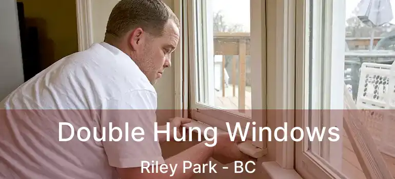 Double Hung Windows Riley Park - BC