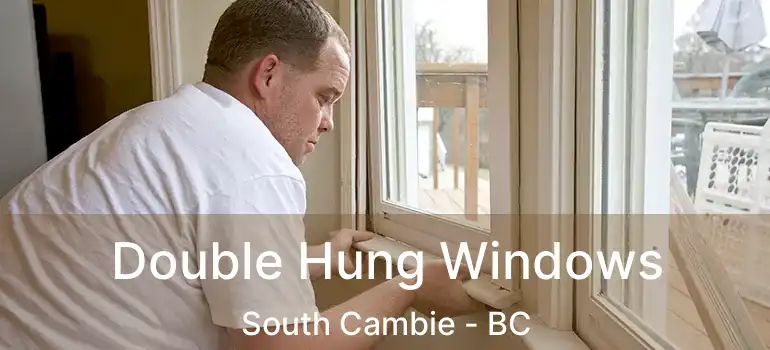  Double Hung Windows South Cambie - BC