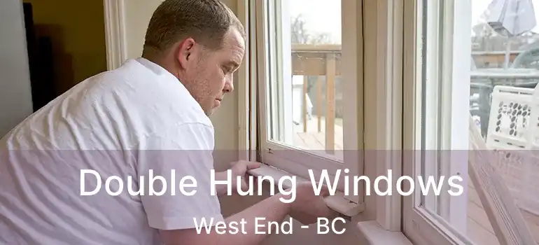  Double Hung Windows West End - BC