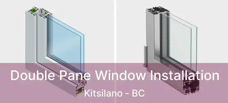  Double Pane Window Installation Kitsilano - BC