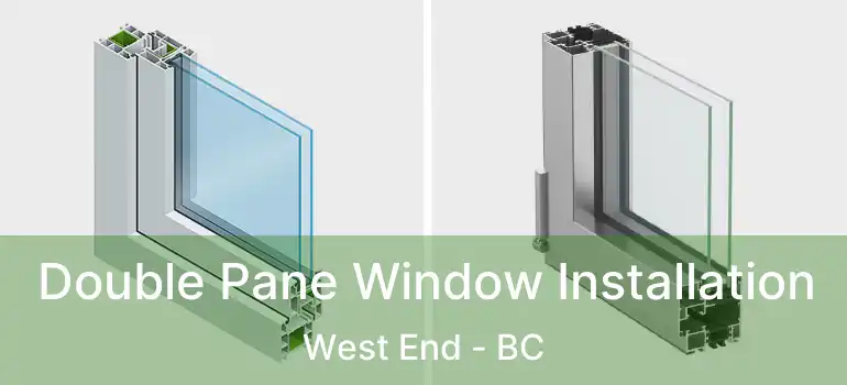  Double Pane Window Installation West End - BC
