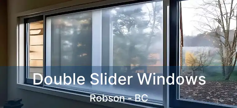  Double Slider Windows Robson - BC