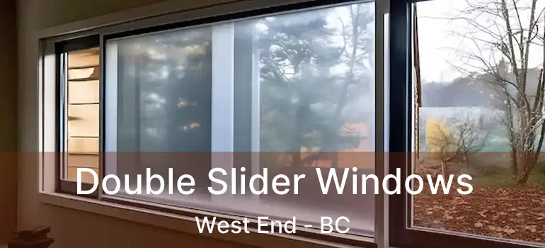 Double Slider Windows West End - BC