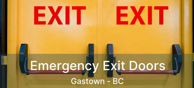  Emergency Exit Doors Gastown - BC
