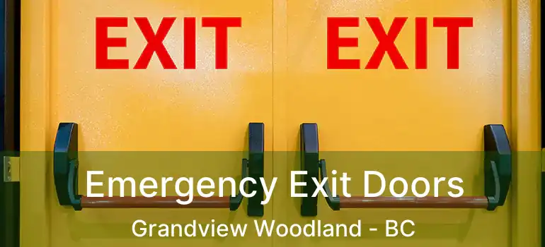  Emergency Exit Doors Grandview Woodland - BC