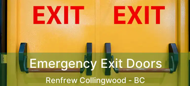  Emergency Exit Doors Renfrew Collingwood - BC