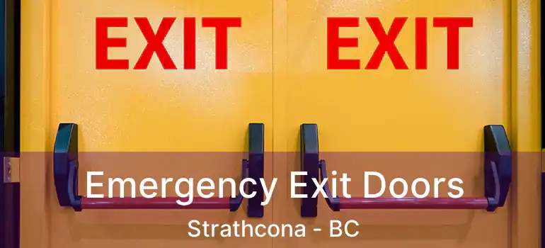  Emergency Exit Doors Strathcona - BC