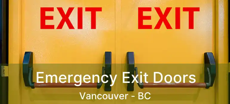  Emergency Exit Doors Vancouver - BC