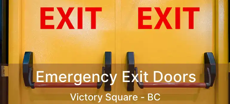  Emergency Exit Doors Victory Square - BC