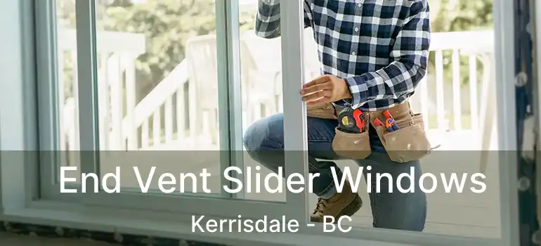  End Vent Slider Windows Kerrisdale - BC