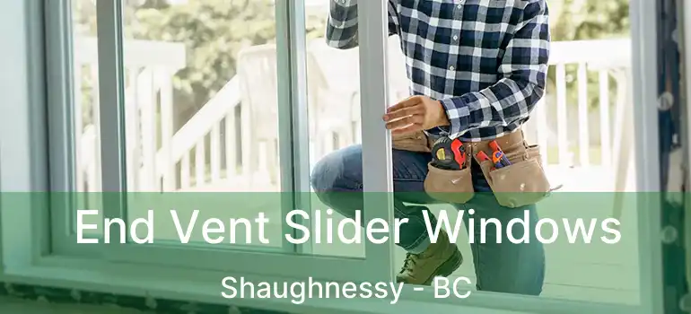 End Vent Slider Windows Shaughnessy - BC