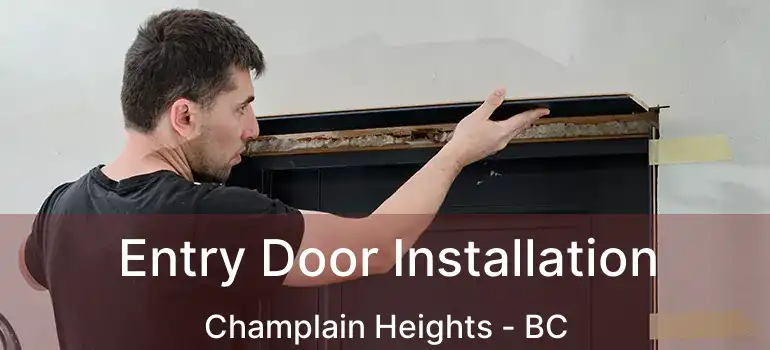  Entry Door Installation Champlain Heights - BC