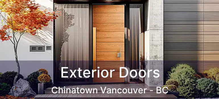  Exterior Doors Chinatown Vancouver - BC