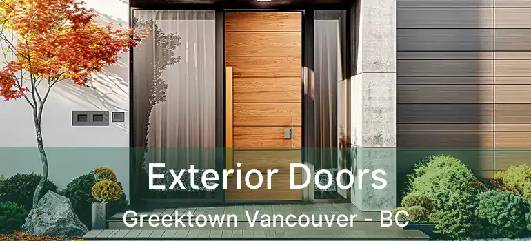  Exterior Doors Greektown Vancouver - BC