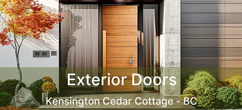  Exterior Doors Kensington Cedar Cottage - BC
