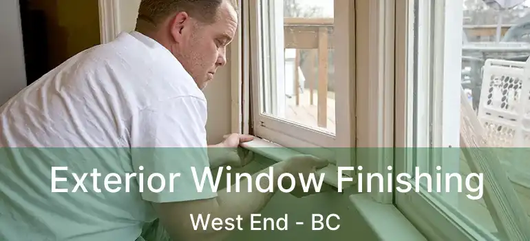  Exterior Window Finishing West End - BC