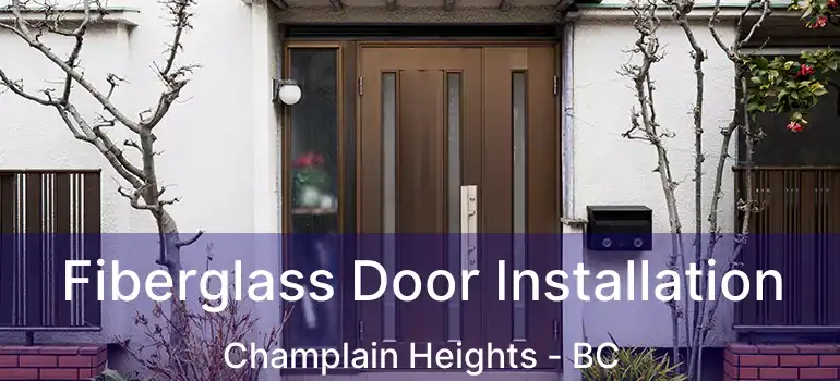  Fiberglass Door Installation Champlain Heights - BC