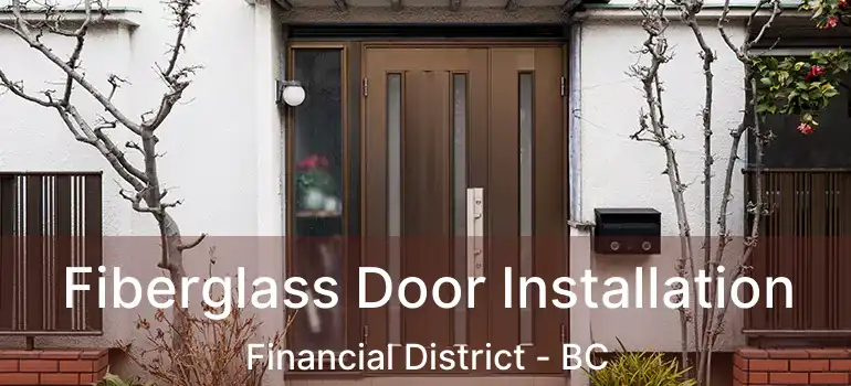  Fiberglass Door Installation Financial District - BC