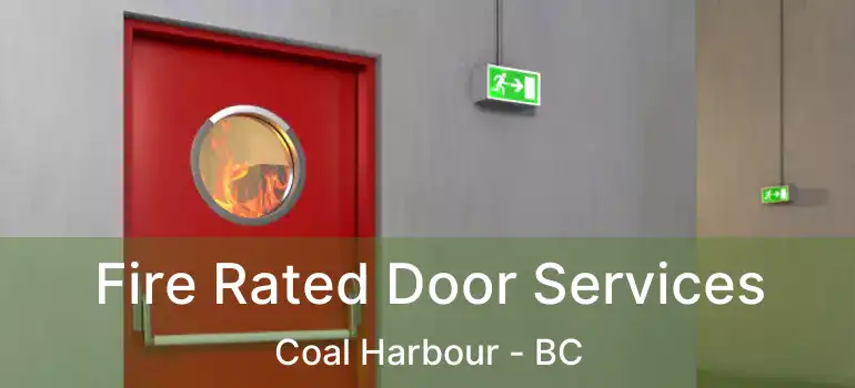  Fire Rated Door Services Coal Harbour - BC