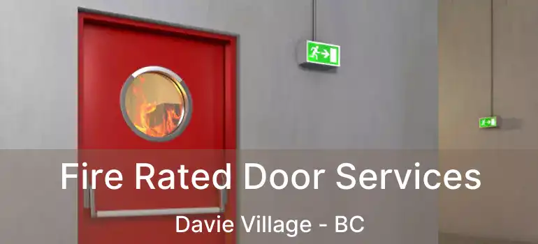  Fire Rated Door Services Davie Village - BC