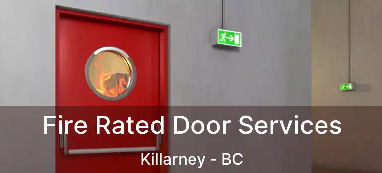  Fire Rated Door Services Killarney - BC