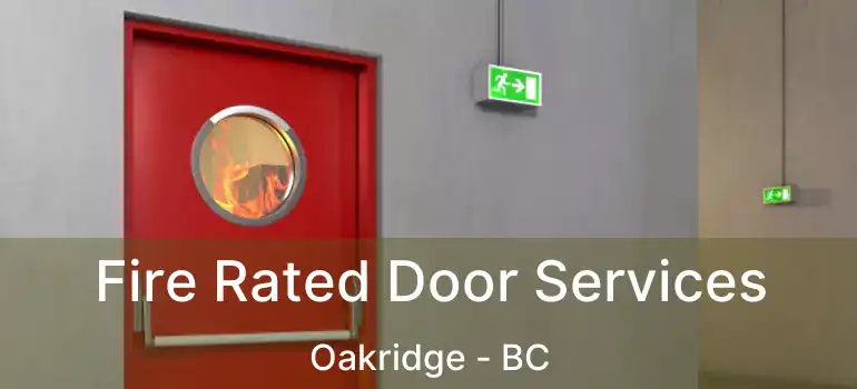  Fire Rated Door Services Oakridge - BC