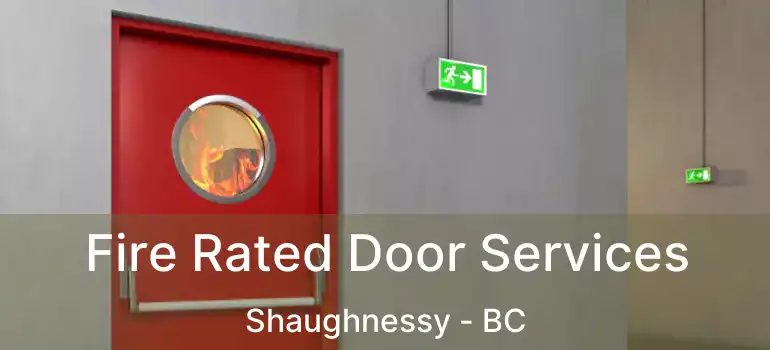  Fire Rated Door Services Shaughnessy - BC