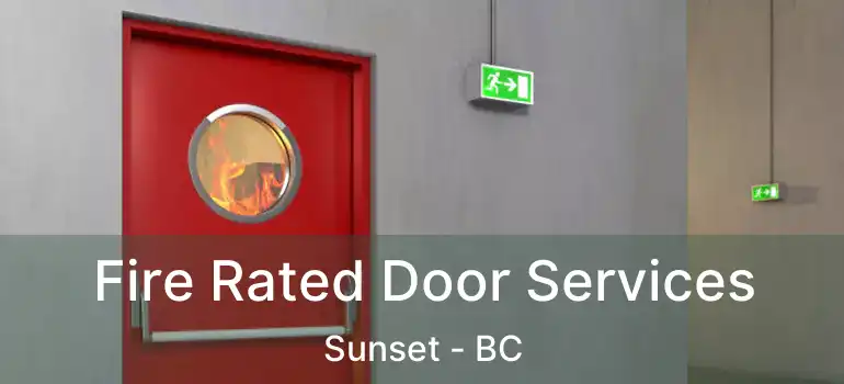  Fire Rated Door Services Sunset - BC