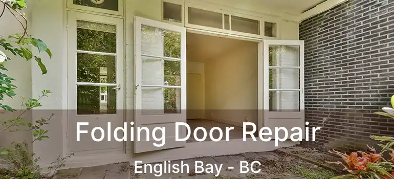  Folding Door Repair English Bay - BC