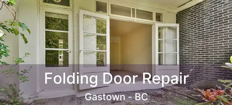  Folding Door Repair Gastown - BC