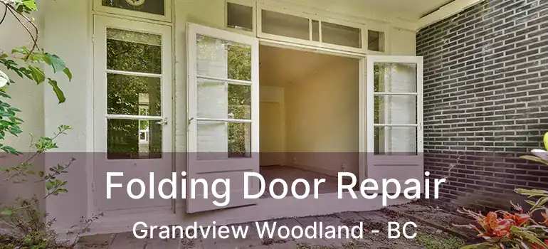  Folding Door Repair Grandview Woodland - BC