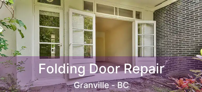  Folding Door Repair Granville - BC