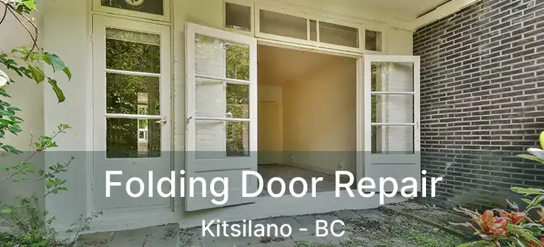  Folding Door Repair Kitsilano - BC