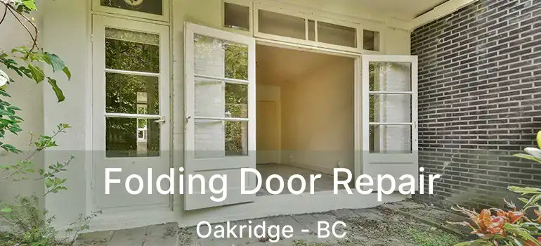  Folding Door Repair Oakridge - BC
