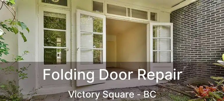  Folding Door Repair Victory Square - BC