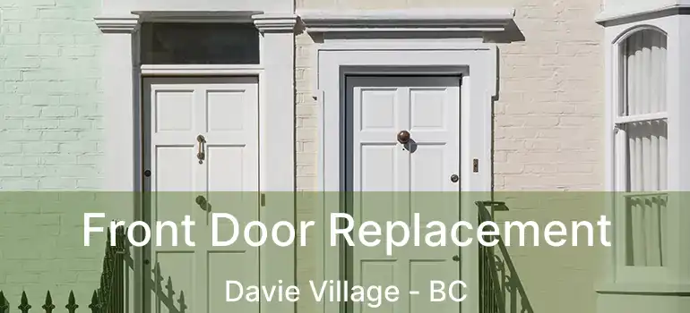  Front Door Replacement Davie Village - BC