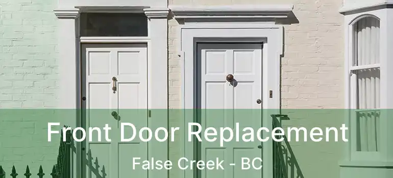  Front Door Replacement False Creek - BC