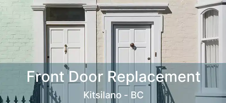  Front Door Replacement Kitsilano - BC