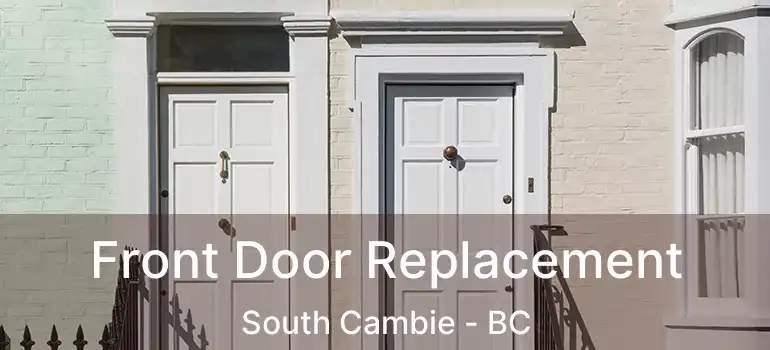  Front Door Replacement South Cambie - BC