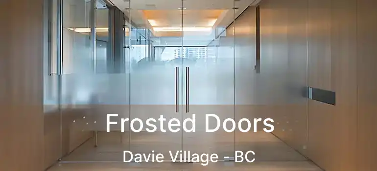  Frosted Doors Davie Village - BC