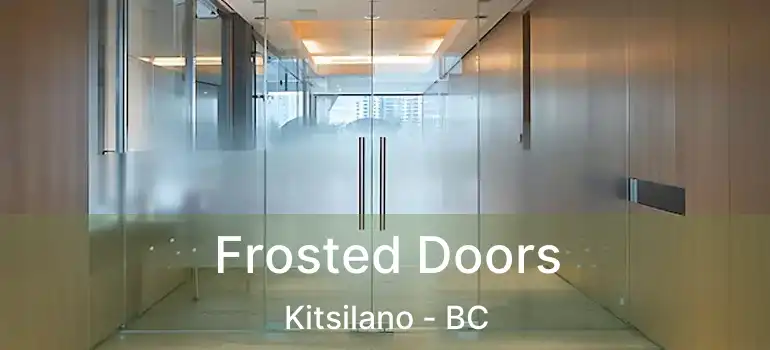  Frosted Doors Kitsilano - BC