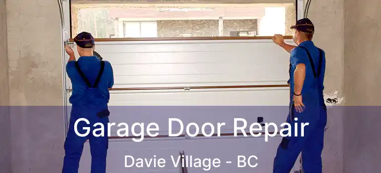  Garage Door Repair Davie Village - BC