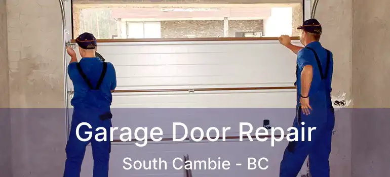  Garage Door Repair South Cambie - BC