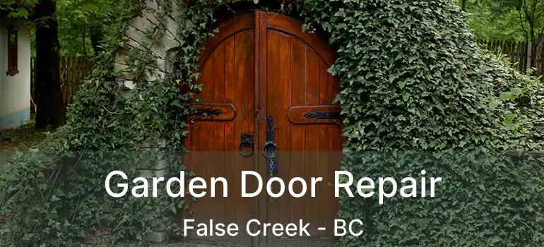  Garden Door Repair False Creek - BC