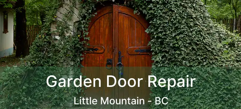  Garden Door Repair Little Mountain - BC