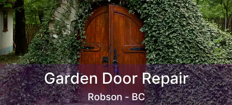  Garden Door Repair Robson - BC