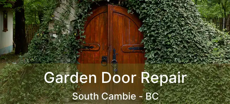  Garden Door Repair South Cambie - BC