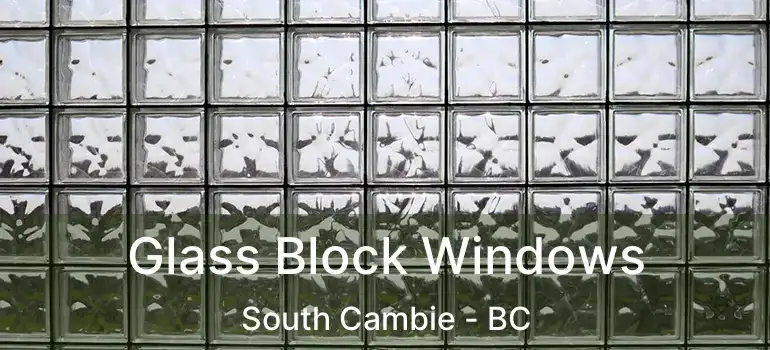  Glass Block Windows South Cambie - BC