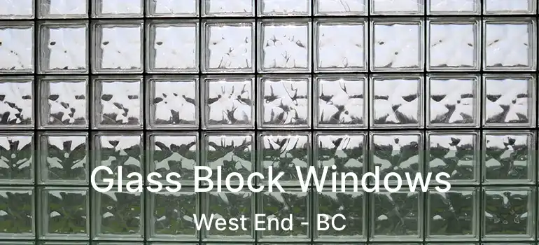  Glass Block Windows West End - BC