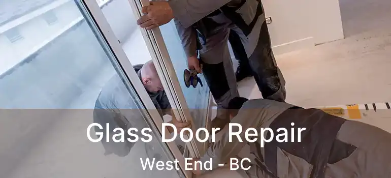  Glass Door Repair West End - BC